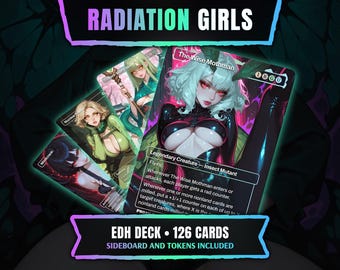Radiation Girls | Volledig EDH Commander-deck | Anime Waifu Proxy