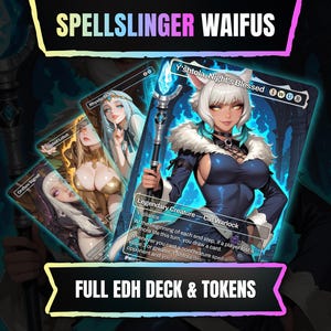 Może przedstawiać: Obraz kart kolekcjonerskich SpellSlinger Waifus. Karty przedstawiają fantastyczną grafikę postaci żeńskich. Tekst "Y'shtola, Night's Blessed" jest widoczny na jednej karcie. Widoczny jest również tekst "FULL EDH DECK & TOKENS".
