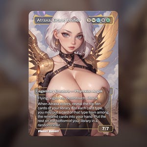 May include: A trading card featuring a fantasy illustration of Atraxa, Grand Unifier. The card depicts a woman with white hair, gold armor, and large wings. Text includes "Legendary Creature - Phyrexian Angel" and game mechanics. The card is marked 7/7.