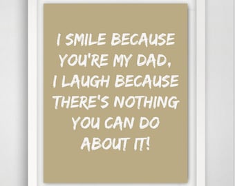 Christmas Gift for Dad, Father Gift, Dad Quote, Christmas Gift Idea, Quote Art, Funny Quotes, 8x10 Art Print, Gift for Dad