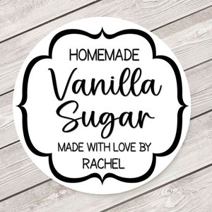 May include: White round sticker with black text that reads "Homemade Vanilla Sugar Made with Love by Rachel".