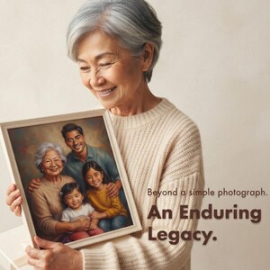 May include: A square framed portrait painting depicting a multi-generational family of four, including an older woman, a man, and two young girls. The text on the right reads: Beyond a simple photograph. An Enduring Legacy.