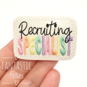 Recruiting Specialist Feltie | rainbow felties | recruiting felties| medical felties | nurse felties | Embroidered Felt | UNCUT | set of 4