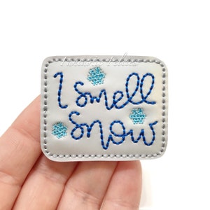I smell snow Feltie - Christmas Felties - Snow felties - glitter felties | Felt applique - Embroidered Felt | UNCUT | (set of 4)