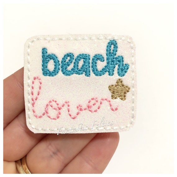 Beach lover Feltie | fun in the sun felties | summer felties |  | Embroidered Felt | UNCUT | (set of 4)felties for badge reels
