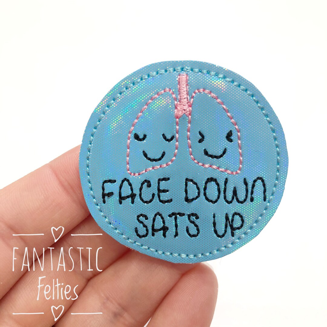 Face Down Sats up Felties Medical Feltie Lungs Felties Felt Applique