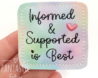 Informed and supported is best felties | lactation nurse felties | nursery felties | newborn Felties | L & D felties | UNCUT | set of 4
