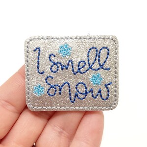 I smell snow Feltie - Christmas Felties - Snow felties - glitter felties | Felt applique - Embroidered Felt | UNCUT | (set of 4)