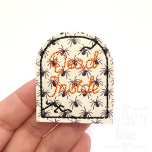 Tombstone Felties | Dead inside felties | glow in the dark felties | spider felties | Halloween felties | Felt applique | UNCUT | (set of 4)