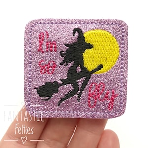 I&#39;m so fly Felties | witch felties | Halloween felties | funny halloween felties | flying witch felties | Felt applique | UNCUT | set of 4