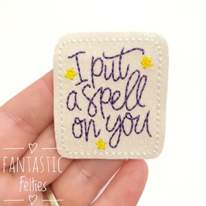 I put a spell on you Felties | witch felties | Halloween felties | spell felties | glitter felties | Embroidered Felt | UNCUT | set of 4