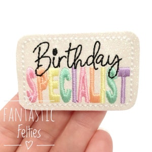 Birthday specialist Feltie | Birthday felties | Nicu felties | baby nurse Felties | Embroidered Felt | UNCUT | set of 4