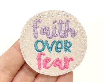 Faith over fear Felties | Religious felties | faith felties | glitter felties | Embroidered Felt | UNCUT | (set of 4)felties for badge reels
