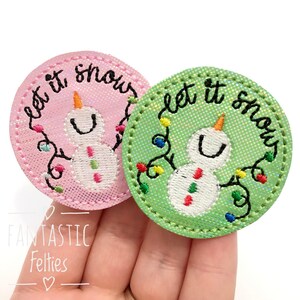 Let it snow Feltie - Christmas Felties - Snow felties - snowman with lights felties | Felt applique - EXCLUSIVE | UNCUT | (set of 4)
