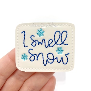 I smell snow Feltie - Christmas Felties - Snow felties - glossy vinyl felties | Felt applique - Embroidered Felt | UNCUT | (set of 4)