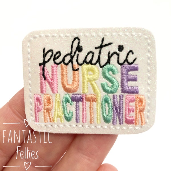 Pediatric Nurse practitioner Felties | UNCUT | EXCLUSIVE | baby felties | medical Feltie | pediatric felties | NP felties | (set of 4)