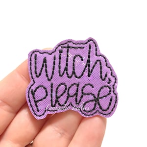 Witch please Felties | Halloween felties | witch felties | glitter felties | Felt applique | Embroidered Felt | UNCUT | (set of 4)