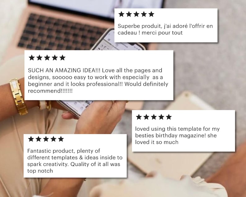 May include: A collection of four five-star customer reviews displayed as white rectangular cards. The text includes: 'SUCH AN AMAZING IDEA!!!', 'Superbe produit, j'ai ador&eacute; l'offrir en cadeau ! merci pour tout', 'loved using this template', and 'Fantastic product'.