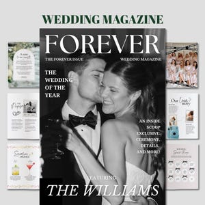 May include: A black and white wedding magazine cover titled FOREVER featuring a couple embracing. The text reads THE WEDDING OF THE YEAR, AN INSIDE SCOOP EXCLUSIVE: CEREMONY, DETAILS, AND MORE! and FEATURING THE WILLIAMS. Surrounding pages show wedding details.
