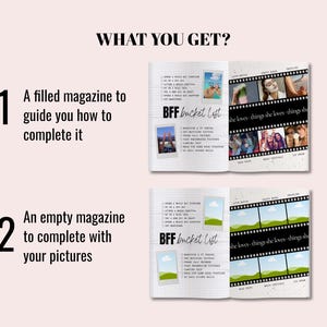 May include: A two-part magazine set titled BFF bucket list. Part one is a filled magazine with photos and text. Part two is an empty magazine with blank photo frames and checklists. The text WHAT YOU GET? is at the top with numbered list items.