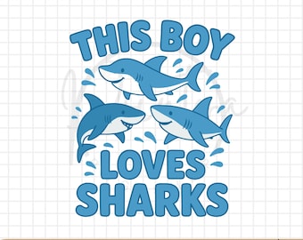 This Boy Loves Sharks PNG: ocean art (Digital Download)