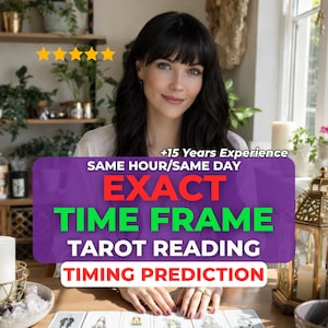 May include: A digital graphic overlay featuring the text +15 Years Experience, Same Hour/Same Day, Exact Time Frame Tarot Reading, and Timing Prediction. The image includes five yellow stars and a person with dark hair behind a table with tarot cards.