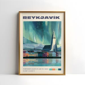 May include: A framed print featuring a colorful illustration of Reykjavik, Iceland, under the Northern Lights. The artwork depicts a church, buildings, and mountains, with the text "REYKJAVIK" at the top and "NORTHERN LIGHTS IN ARCTIC SKIES" at the bottom.