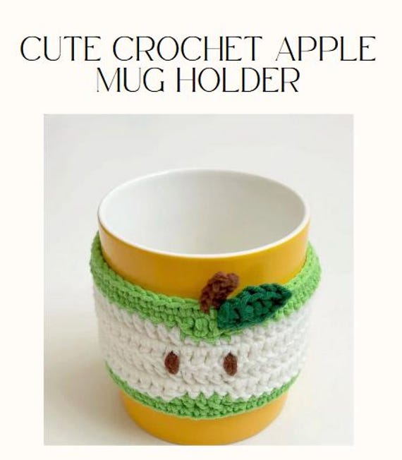 Crochet Apple Mug Holder Pattern | Cute Mug Cozy Crochet Pattern | Beginner Friendly Coffee Sleeve PDF | Amigurumi Kitchen Crochet