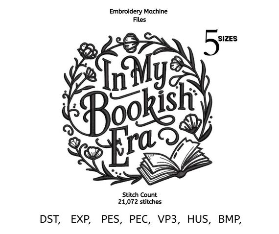 In My Bookish Era Embroidery Design | Book Lover Machine Embroidery File | Reading Aesthetic Pattern | 5 Sizes | PES DST EXP VP3
