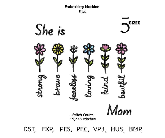 She Is Mom Floral Embroidery Design | Mother’s Day Machine Embroidery File | Mom Quote Flower Pattern | Instant Download