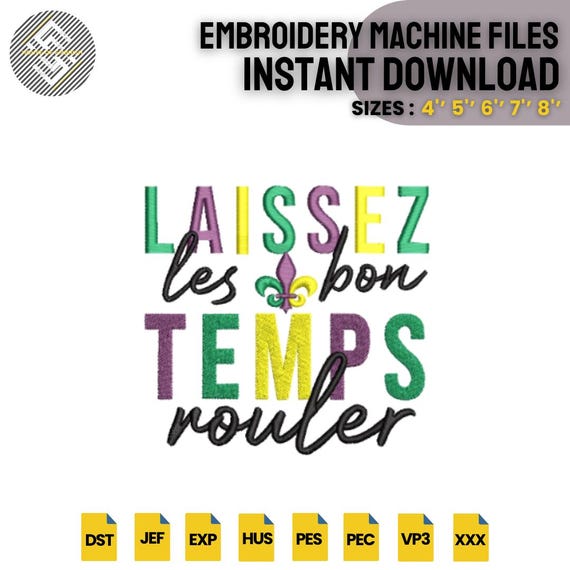 French Quote Embroidery Design | Laissez Les Bons Temps Rouler | Mardi Gras Machine Embroidery File | Instant Download