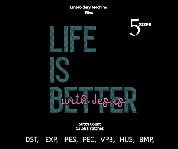 Life is better Embroidery Design | Jesus Digital Machine File | Multi-Size | Instant Download