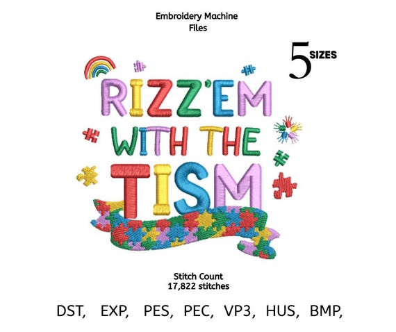 Autism Awareness Embroidery Design | Rizz’em With The Tism Stitch File | Puzzle Ribbon Machine Embroidery Pattern | 5 Sizes |DST PES EXP VP3