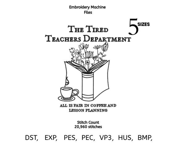 The Tired Teachers Department Embroidery Design | Funny Teacher Quote | School Coffee Embroidery File | Teacher Gift Machine Design