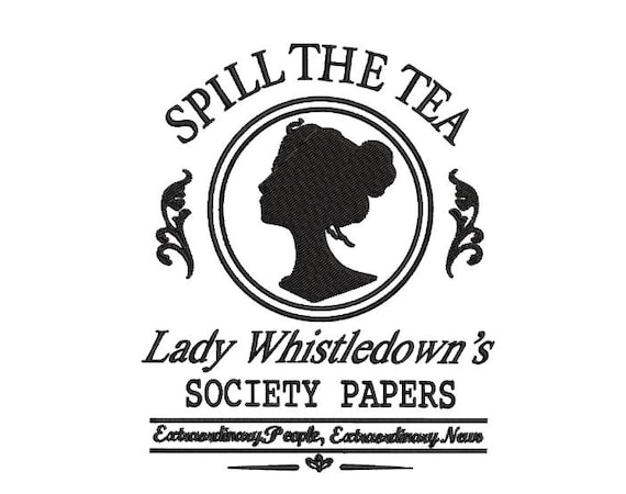 Spill The Tea Embroidery Design | Vintage Lady Silhouette | Bookish Tea Lover Quote | Machine Embroidery File | Digital Download