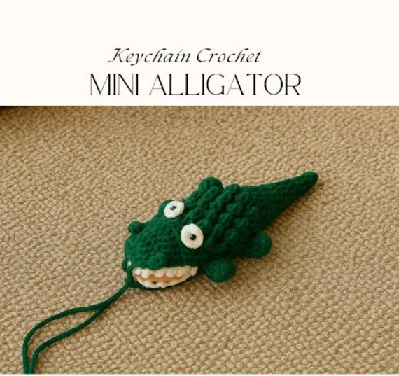 Mini Alligator Crochet Pattern | Amigurumi Keychain Crochet PDF | Cute Crocodile Keychain Pattern | Beginner Friendly