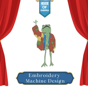 May include: An embroidery machine design of a green frog in a patchwork jacket, with the text "Embroidery Machine Design" below. The design includes the text "HOUSE OF EMBRISH" above the frog, set against a white background with red curtains.