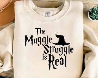 The Muggle Struggle is Real PNG, Funny Wizard Sublimation Design, Sarcastic Fan Shirt, Wizarding World Quote Art, Digital Download T-Shirts