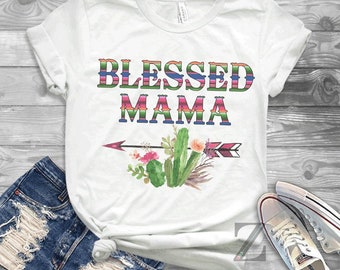 Blessed Mama shirt