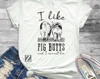 Pig butts shirt