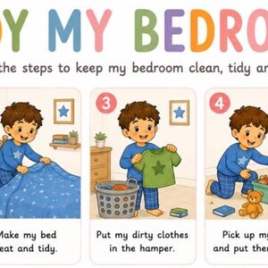 May include: A colourful educational poster titled TIDY MY BEDROOM featuring five illustrated steps for children to clean their room. Each panel shows a child performing tasks like opening curtains, making a bed, sorting laundry, picking up toys, and organising books.
