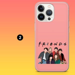 May include: Pink phone case featuring the word "FRIENDS" in a colorful font, with an illustration of the six main characters. The case is designed for a smartphone and has a clear border.