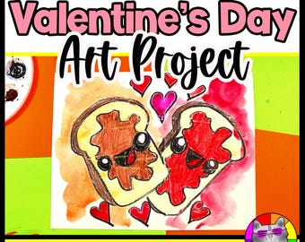 Valentines Day Art Project PB & J Art Lesson Valentine Art Activity V Day Craft Reading Comprehension Writing Activities