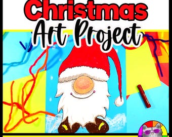 Christmas Art Lesson Gnome Christmas Art Project Holiday Art Activity Craft