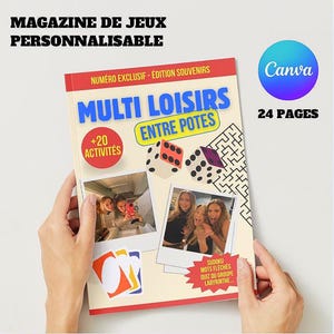 Peut inclure: Un magazine de jeux personnalisé intitulé "MULTI LOISIRS ENTRE POTES" avec le texte "+20 ACTIVITÉS" et "24 PAGES". La couverture présente des illustrations de dés, des photos et le logo Canva. Le magazine est tenu par des mains.