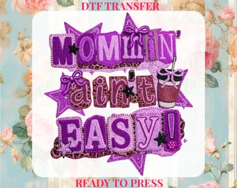 Mommin Ain't Easy DTF Transfer: Faux Yarn DTF, Preppy Mama Ready to Press