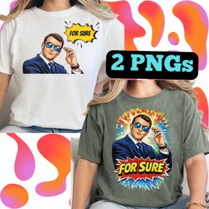 Könnte beinhalten: Zwei T-Shirts, eines weiß und eines olivgrün, jeweils mit einer Illustration im Pop-Art-Stil eines Mannes mit Sonnenbrille. Das weiße Shirt hat eine gelbe Sprechblase mit der Aufschrift "FOR SURE". Das Bild enthält auch den Text "2 PNGs".