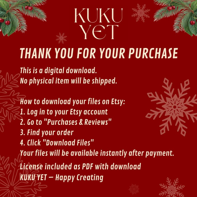 以下が含まれることがあります： 「KUKU YET」と「ご購入ありがとうございます」のテキストが入った赤い画像。Etsyからのファイルのダウンロード方法が記載されています。デジタルダウンロードで、物理的な商品は発送されません。「Happy Creating」が含まれています。