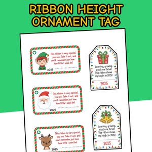 May include: A sheet of Christmas-themed ornament tags with the text "Ribbon Height Ornament Tag". The tags feature illustrations of an elf, Santa, a reindeer, a gift, and bells. Each tag includes the year 2025 and a message about measuring height.