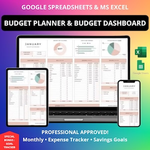 May include: A digital budget planner and dashboard displayed on a laptop, tablet, and smartphone. The screens show a monthly budget with expense tracking and savings goals. The image includes the text "GOOGLE SPREADSHEETS & MS EXCEL" and "BUDGET PLANNER & BUDGET DASHBOARD."